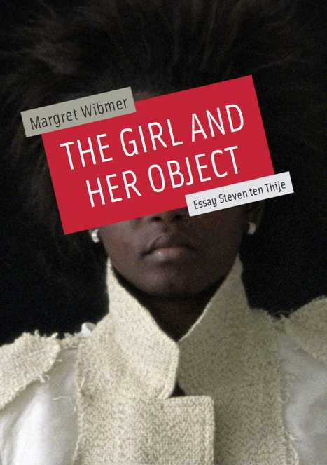 Publication: 'the girl and her object' by Margret Wibmer