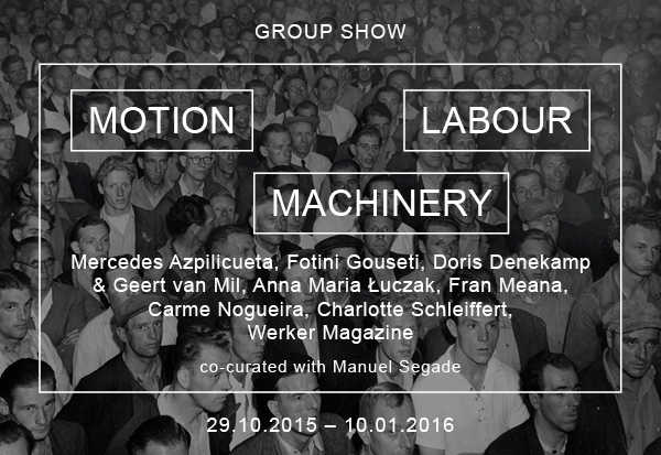Motion /Labour /Machinery