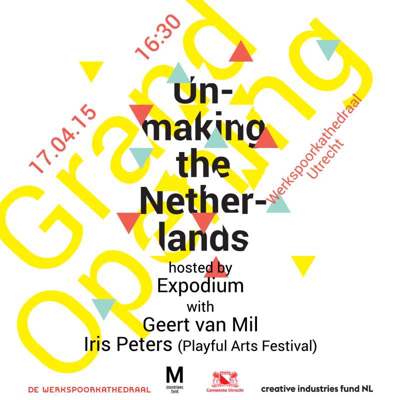 UNMAKING THE NETHERLANDS