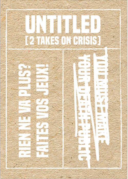 The participants of the Curatorial Programme 2015-16 of de Appel arts centre present Untitled (two takes on crisis) 