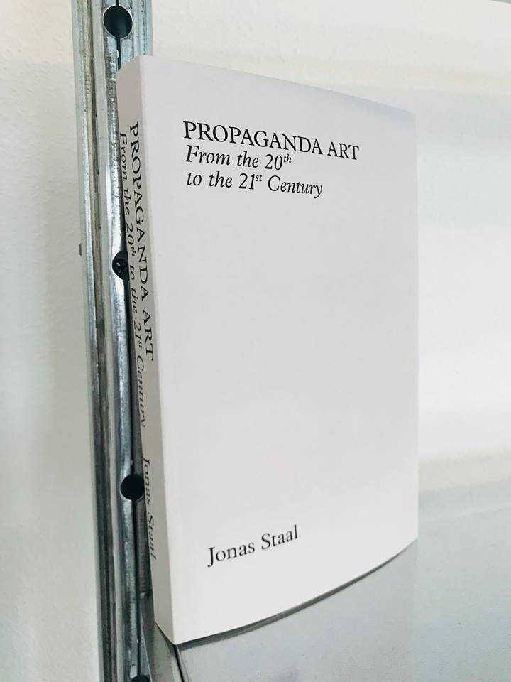 Jonas Staal's PhD thesis "Propaganda Art from the 20th to the 21st Century"