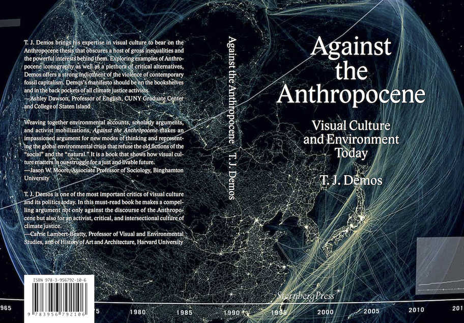 T.J. Demos Against the Anthropocene