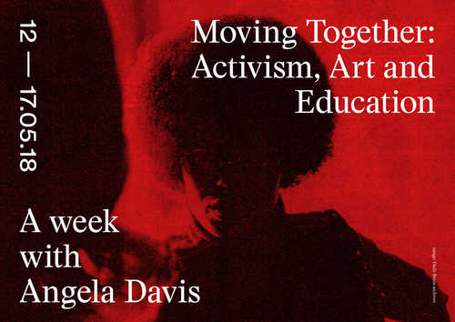 Moving Together: Activism, Art and Education – A Week with Angela Davis