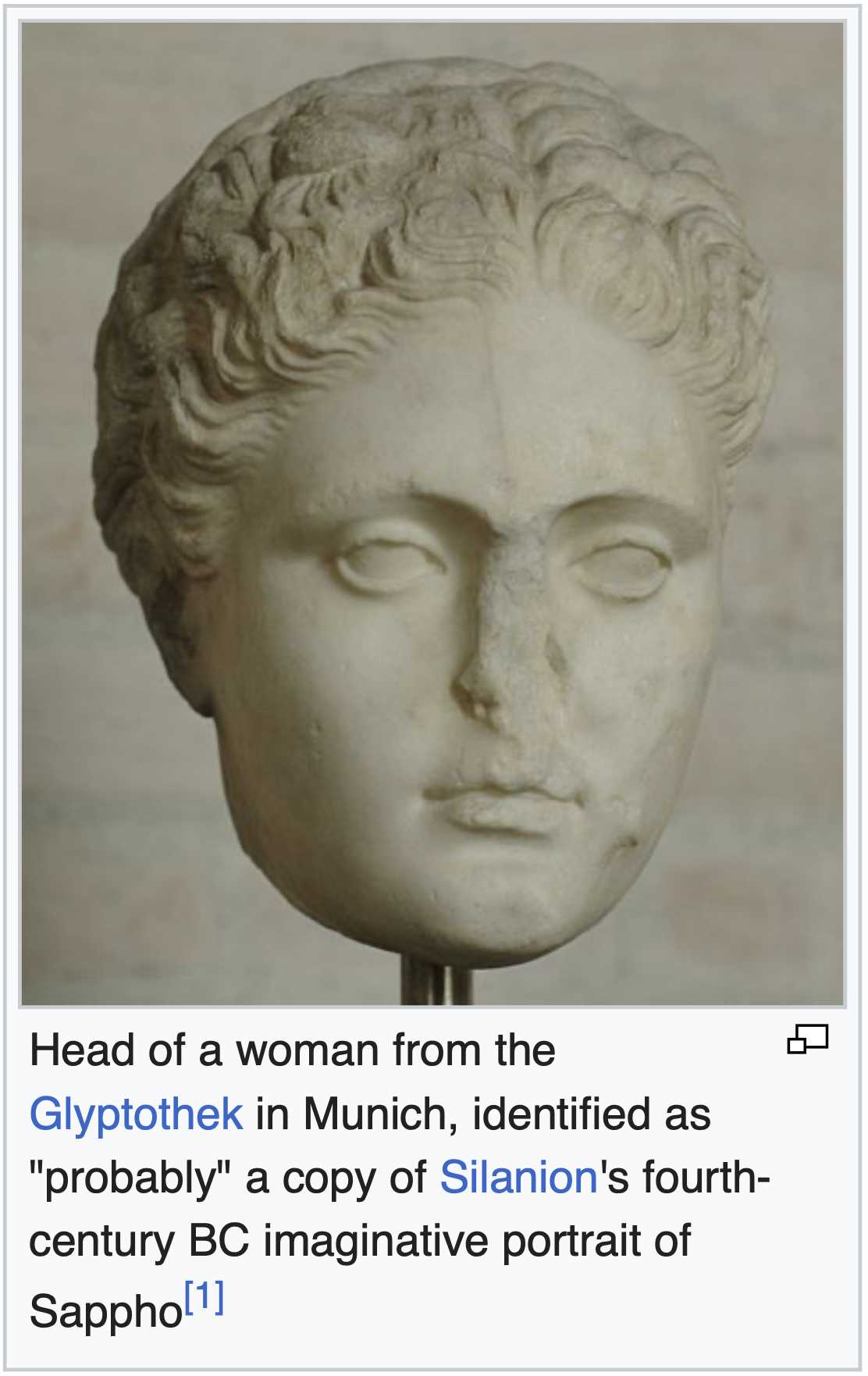 Head of a woman from the Glyptothek in Munich, identified as "probably" a copy of Silanion's fourth- century BC imaginative portrait of Sappho