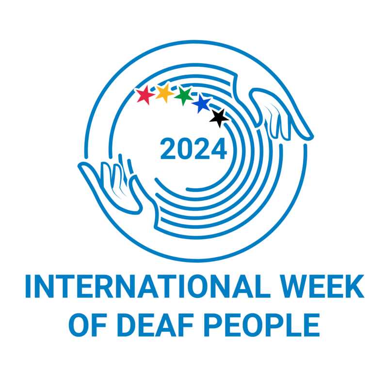 23 - 29 September, 2024 INTERNATIONAL WEEK OF DEAF PEOPLE